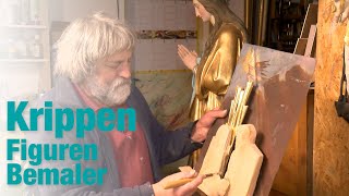 Krippenfiguren zum Leben erwecken  Malerkünstler Rudi Ranzinger bemalt Krippenfiguren [upl. by Ogeid557]