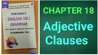 Navneet English HL Grammar  Class 8  Chapter 18  Adjective Clauses [upl. by Nolaj]