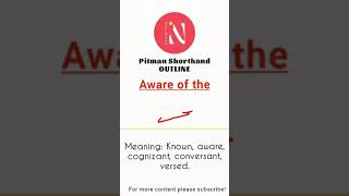 Aware of the Outline in Pitman Shorthand How to write Aware of the Outline in Shorthand NShorthand [upl. by Bannon]