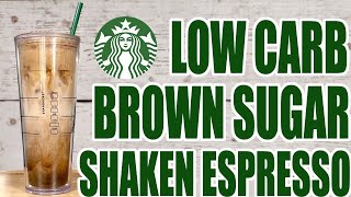 KETO Starbucks Copycat  Low Carb Brown Sugar Shaken Espresso [upl. by Kalmick994]