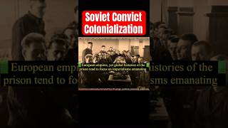 Soviet Convict Colonialization russia ukraine [upl. by Emiaj]