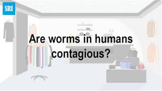 Are worms in humans contagious [upl. by Enniroc]