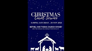 Christmas Carol Service  Bethel Mar Thoma Church  30 November 2024 [upl. by Anahtor]