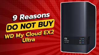 DONT Buy the WD My Cloud EX2 Ultra Before Watching THIS 🚫💻 [upl. by Fortunna628]