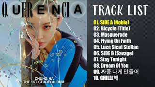 FULL ALBUM CHUNGHA 청하 1st Studio Album  QUERENCIA PART 1 [upl. by Noryv109]