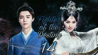 Fighter of the Destiny  Episode 14 [upl. by Aylmar]