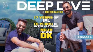 A Masterclass on Longevity amp Success with Dinesh Karthik on Deep Dive Episode 4 [upl. by Anerahs]