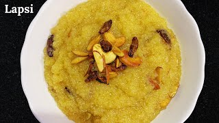 Gujarati Lapsi Recipe  Fada Lapsi  Gujarati Sweet Recipe  Lapsi Recipe [upl. by Flodur]