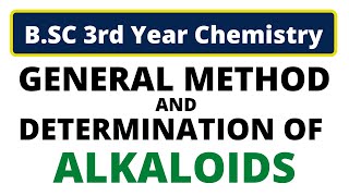 General Method for determination of Structure of Alkaloid  Natural Products  BSc Chemistry [upl. by Adebayo316]