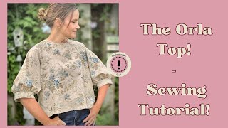 Upgrade Your Wardrobe with the Orla Top  Boxy Raglan Sleeve Sewing Tutorial [upl. by Egiap]