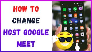 How To Change Host Google Meet [upl. by Oilalue]