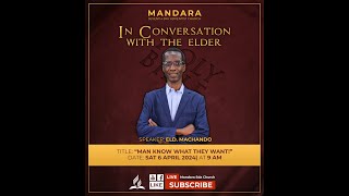 Mandara SDA Church  Title Man know what they want  Elder M Machando  6 April 2024 [upl. by Akenet]