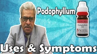 Podophyllum  Uses and Symptoms in Homeopathy by Dr PS Tiwari [upl. by Ttehc]