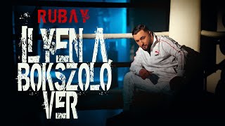 RUBAY  ILYEN A BOKSZOLÓ VÉR Official Music Video [upl. by Bernhard]