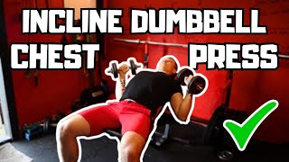 How To Do The Incline Dumbbell Chest Press  Quick Tutorial [upl. by Doro]