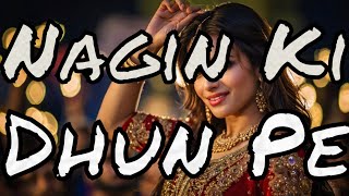 New Bollywood Song 2024  New Hindi Song  Nagin Ki Dhun Pe Nach Le  Party Song I Nagin [upl. by Gapin]