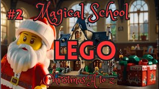 2 Magical School Lego Christmas A to Z [upl. by Fabrice851]