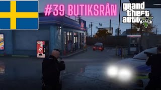 POLIS I GTA PÅ SVENSKA 39 BUTIKSRÅN [upl. by Nytsirt]