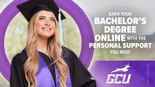 Earn Your Bachelor’s Degree Online at GCU — From Wherever You Are [upl. by Adalia]