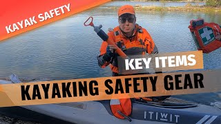 KAYAK SAFETY Safety gear that could save your life or get you out of trouble on your kayaking trip [upl. by Lia350]