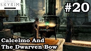 Skyrim SE  Calcelmo And The Dwarven Bow  Brother Verulus Hall Of The Dead  Walkthrough Part 20 [upl. by Luwana]