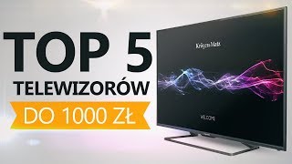 Telewizory do 1000zĹ‚ Zobacz Polecane Modele [upl. by Dnalyag]