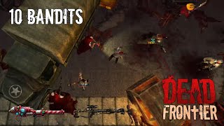 Dead Frontier  10 Bandits Death Row [upl. by Etteve]