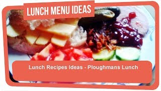 Lunch Recipes Ideas  Ploughmans Lunch [upl. by Cora551]