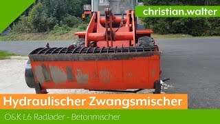 Hydraulischer Zwangsmischer  Betonmischer am Radlader OampK L6 [upl. by Dyolf]