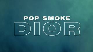 POP SMOKE  DIOR Official Lyric Video [upl. by Jumbala]