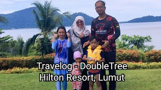 Travelog  DoubleTree Hilton Resort Lumut [upl. by Zere379]