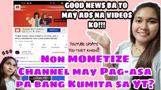 MAY ADS NA KAHIT DI PA MONITIZE PAANO NANGYARE  YOUTUBE RIGHT TO MONETIZE 2021 UPDATE What Bakit [upl. by Assirrec859]