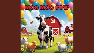 MOO MOO COW [upl. by Christopher64]