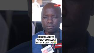 NDUGU AELEZA WALIVYOMPELEKA TESSA HOSPITALI😭 msiba breaking globaltv tessa hubaseries huba [upl. by Solakcin]