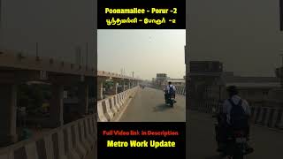 Poonamallee to Porur Metro Work Update  2 🚇 shorts chennaimetro [upl. by Adnilema]