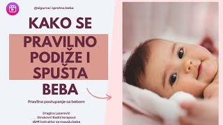 PRAVILNO PODIZANJE I SPUŠTANJE BEBE Kako pravilno uzimati i spuštati bebu  baby handling [upl. by Eihcra]