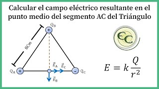 Campo electrico en el lado de un trianguloparte 2 [upl. by Ycnay521]