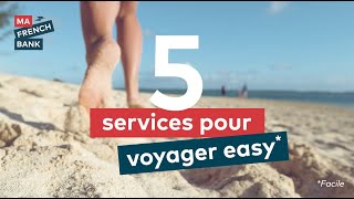 5 Services pour Voyager Easy  Ma French Bank [upl. by Urita443]