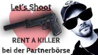 RENT A KILLER bei der Partnerbörse  Lets Shoot 48 [upl. by Adnawahs]