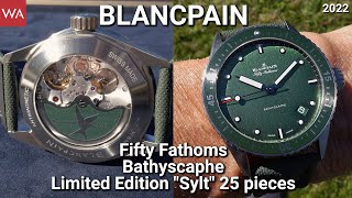 BLANCPAIN Fifty Fathoms Bathyscaphe quotSyltquot Limited Edition of 25 pieces [upl. by Dimond327]