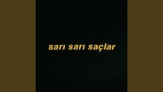 Sarı Sarı Saçlar [upl. by Farver]