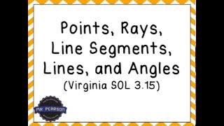 Points Lines Rays Virginia SOL 315  Mr Pearson Teaches 3rd Grade [upl. by Ileyan]