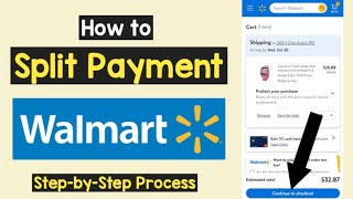 Walmart Split Payment  Split Payment on Walmart App using Walmart Affine Payment  Split Checkout [upl. by Eninaej]