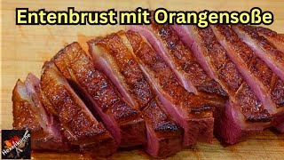 Entenbrust mit Orangensauce ohne Alkohol Ein einfaches leckeres Rezept [upl. by Morgen]