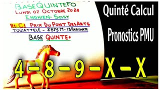 Pronostics PMU Quinté lundi 7 octobre 2024  Quinté Calcul [upl. by Yelrebmyk]