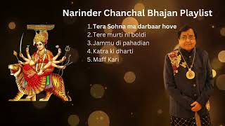 Narinder Chanchal bhajan playlist  Must Watch  Bhajan Kirtan [upl. by Lars]