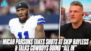 Micah Parsons Takes Shot At Skip Bayless Says Cowboys Didnt Do Enough To Win  Pat McAfee Reacts [upl. by Asile]