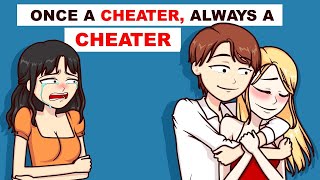 Once A Cheater Always A Cheater [upl. by Efram11]