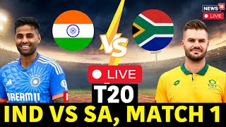 IND vs SA 1st T20 Live Updates  Suryakumar Yadav Vs Aiden Markram Live  T20 Match Live  N18G [upl. by Vincelette]