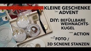 Kleine Geschenke im Advent⎮Weihnachtskugel⎮mit Foto Landschaft aus 3D Stanzen von Action [upl. by Siraved]